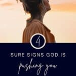 4 signs God is pushing you into something better pin image