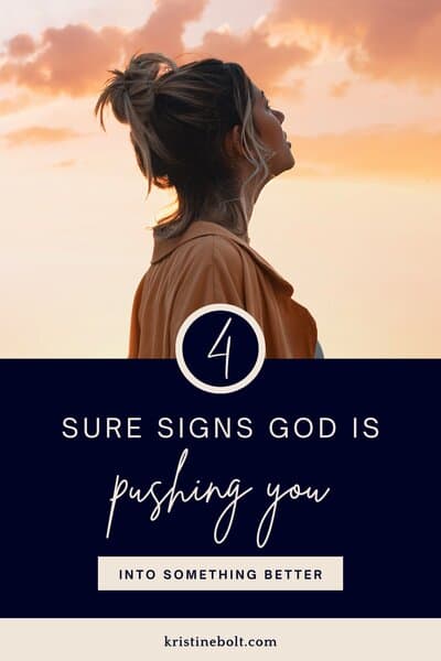 4 signs God is pushing you into something better pin image