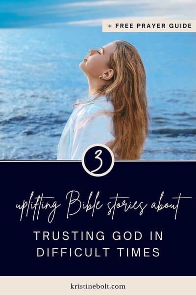 Bible stories about trusting God in difficult times quote pin