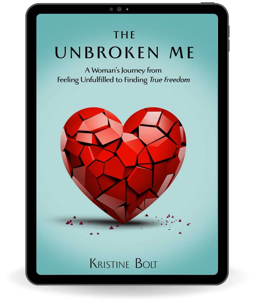 The Unbroken Me from feeling unfulfilled to finding true freedom ebook