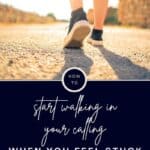How to start walking in your calling pin image